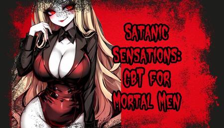 Satanic Sensations CBT for Mortal Men