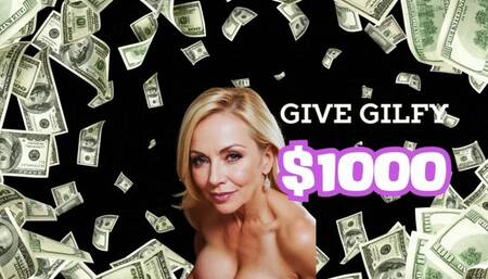 Give Gilfy $1000