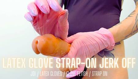 Latex Glove Strap-On Jerk Off