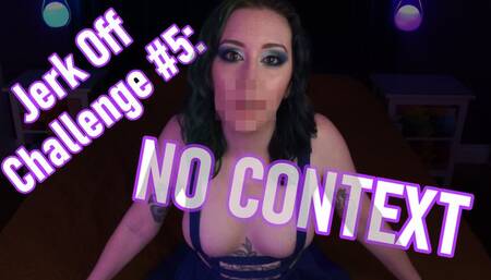Jerk Off Challenge #5: No Context - TOPLESS Femdom POV JOI Game Masturbation Challenge by Miss Faith Rae with Perky Tits and Cock Tease - HD 1080p MP4