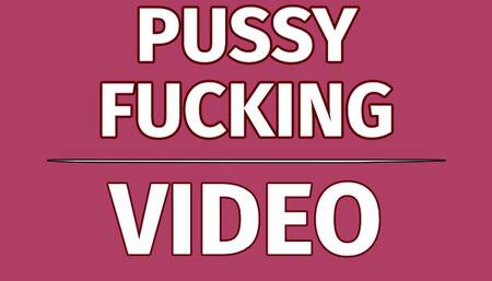 PUSSY FUCKING - 06-21-2024