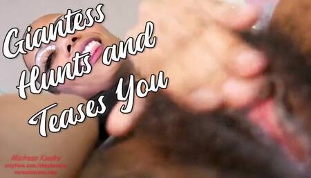 Giantess Hunts and Teases You