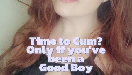 Time to cum JOI - but only if you've been a good boy