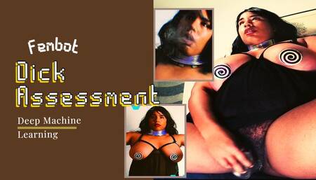 Fembot Dick Assessment