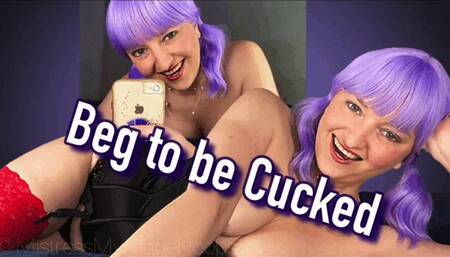 Beg to be Cucked - Beg all my girlfriends to find out which one wants to cuckold you - Female Domination Femdom POV Humiliation with Mistress Mystique - WMV