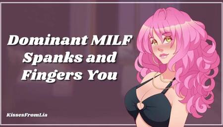 Dominant MILF Spanks and Fingers Your Ass [erotic audio roleplay]