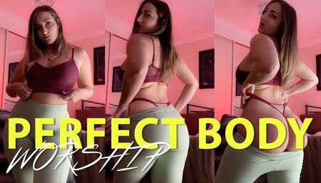 Perfect body worship - ignored