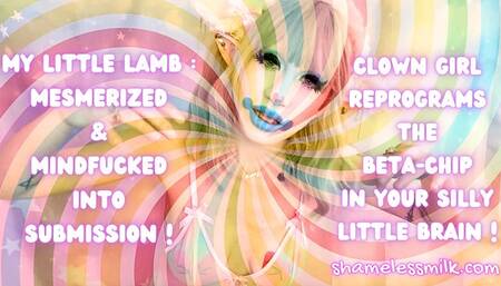 Mesmerized & Mindfucked by a Clown Girl