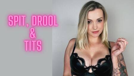 Spit, drool, tits and a whole lot of more spit (and noises)