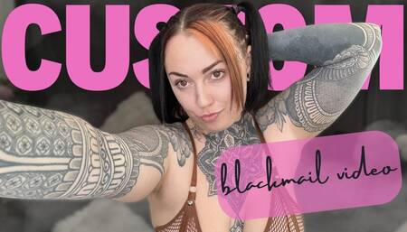 CUSTOM Blackmail Video