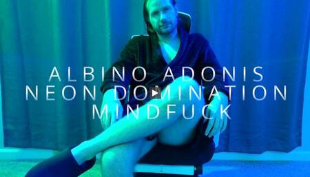 Albino Adonis - Neon Domination Mindfuck