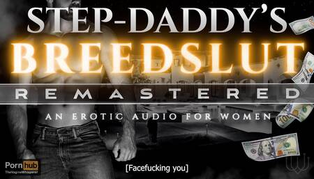 Step-Daddy's Breeding Whore [Remastered] - Hard, Rough Fucking (Erotic Audio ASMR Roleplay) [M4F]