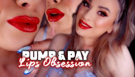 Pump & Pay Lips Obsession