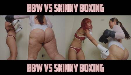 BBW VS SKINNY BOXING