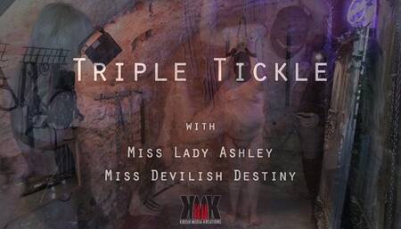 Triple Tickle with Miss Lady Ashley and Miss Devilish Destiny