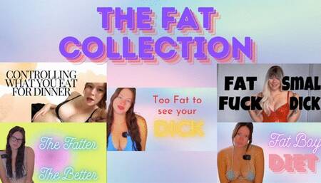The Fat Collection