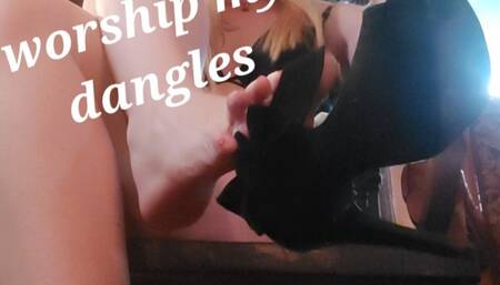 Worship my Dangles