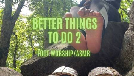 Better Things To Do 2