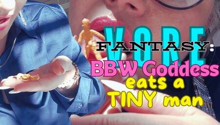 Vore Fantasy - BBW Goddess Eats a Tiny Man