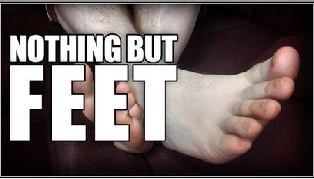 Nothing But Feet