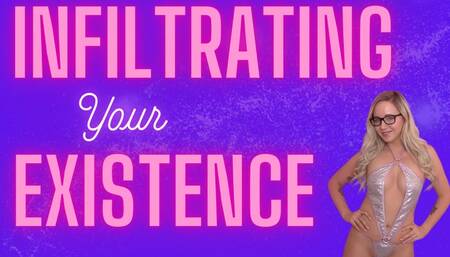 Infiltrating Your Existence Remastered