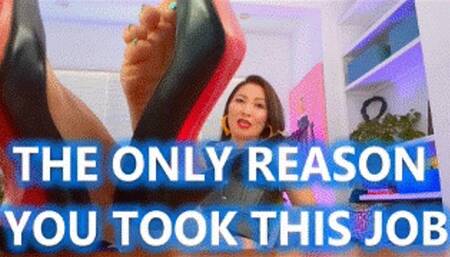 The Only Reason You Took This Job - Mz Kim Boss Confrontation POV Foot Worship Foot Domination Foot Slave Training WMV