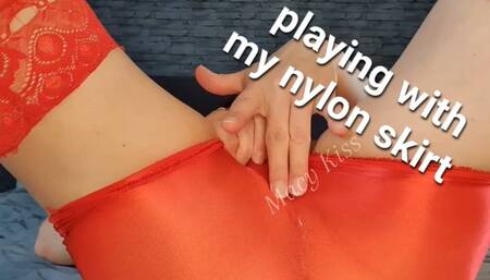Playing with my nylon skirt