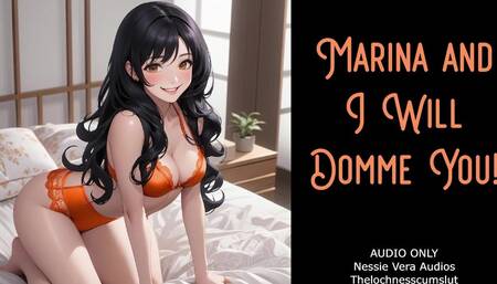 Marina and I Will Domme You! Erotic Audio Preview