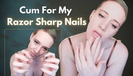 Cum For My Razor Sharp Nails - Natural Fingernails Fetish