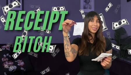 Receipt Bitch