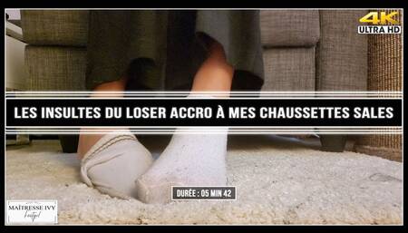Les insultes du loser accro à mes chaussettes sales 4K