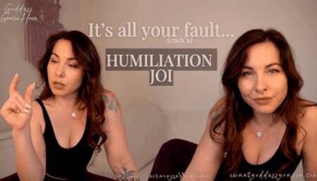 It's all your (cock's) fault | humiliation joi