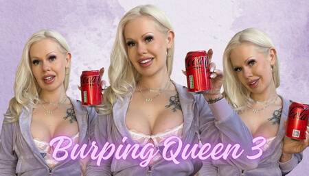 Burping Queen 3