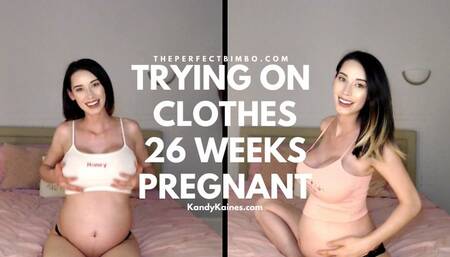 Trying On Clothes - 26 Weeks Pregnant
