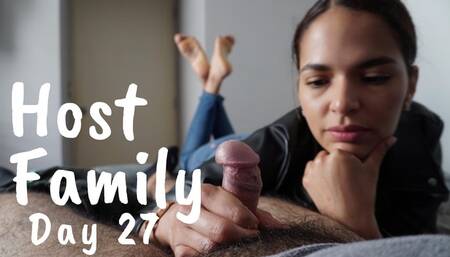Host family - Day 27 - Your mind is mine, bitch - Aleska - Handjob - 4K