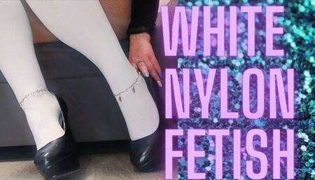 (78) WHITE NYLON FETISH