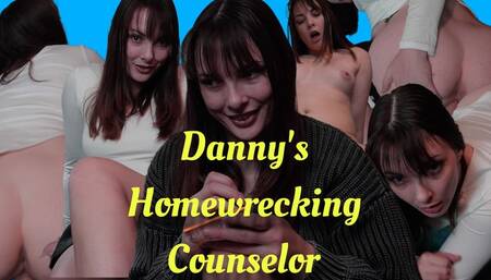 Danny's Homewrecking Counselor