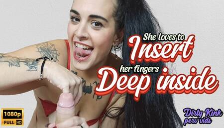 SHE LOVES TO INSERT HER FINGERS DEEP INSIDE 1080P FULL HD