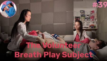 The Volunteer Breath Play Subject