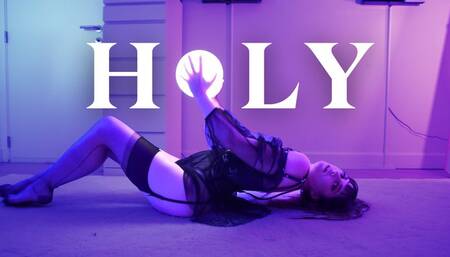 Holy: Ethereal Strip and orgasm