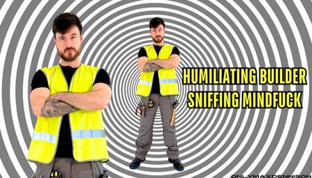Humiliating builder sniffing instructions