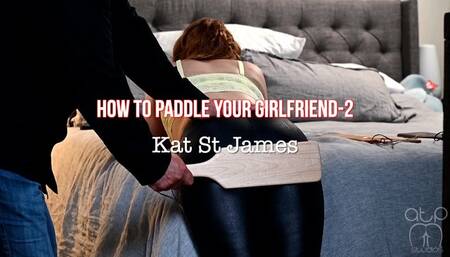 How to Paddle your Girlfriend - 2 Kat St James - 1080p