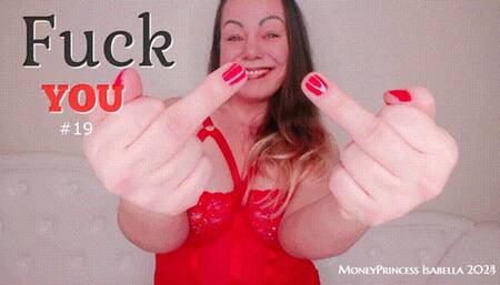 Fuck You 19 by MoneyPrincess Isabella