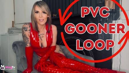 PVC Gooner loop