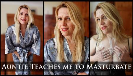Step-Auntie Teaches You to Masturbate