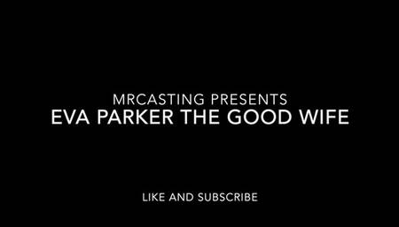 My good wife Eva Parker