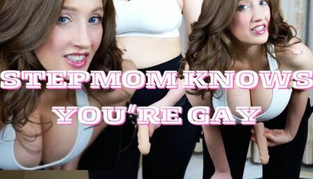 Stepmom Knows You're Gay