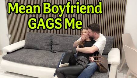 Mean Boyfriend GAGS Me