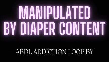 Manipulated by Diaper Content Loop