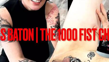 Mistress Baton's 1000 Fist Challenge